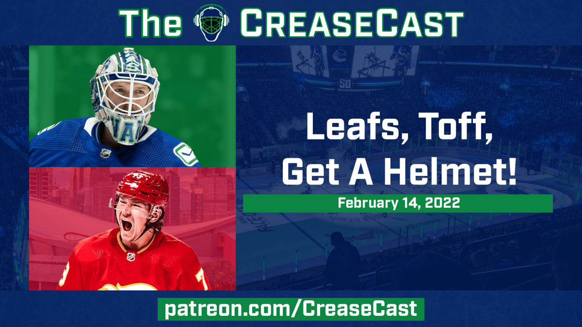 Leafs, Toff, Get A Helmet! | February 14,&nbsp;2022